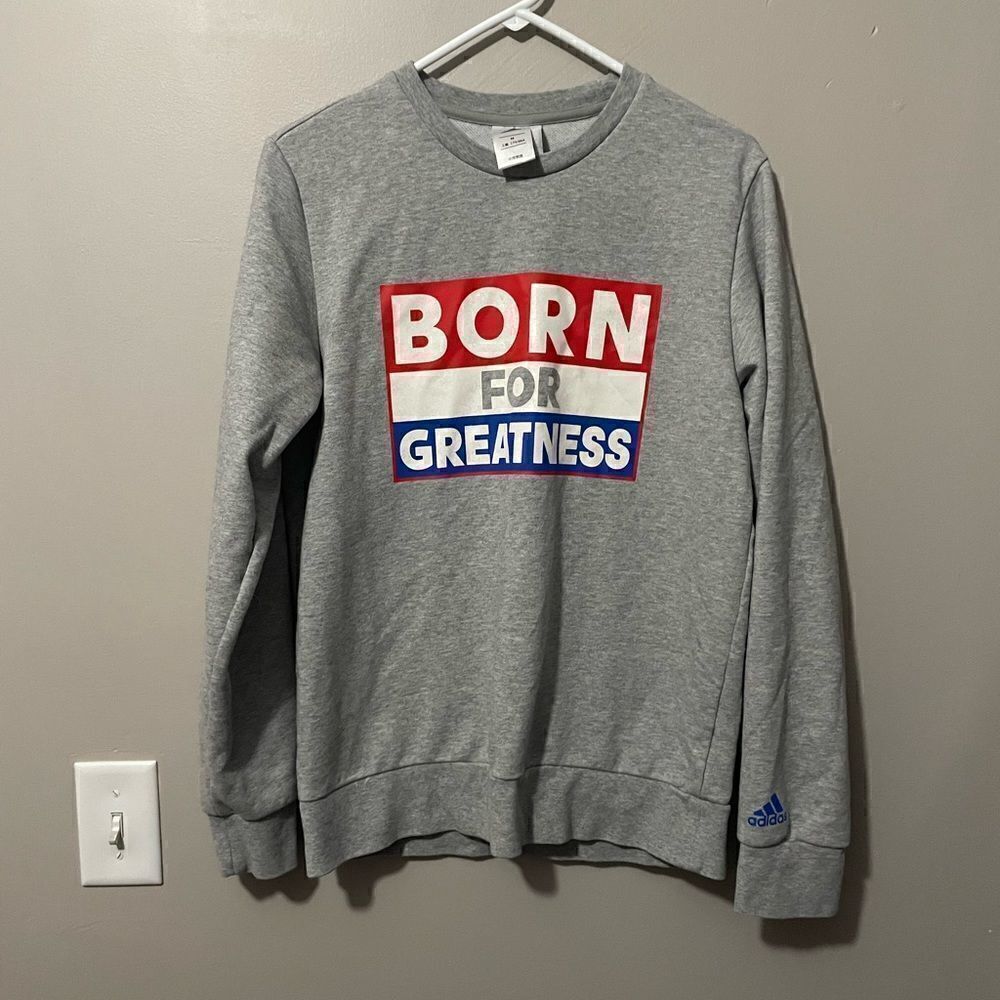 Adidas Born For Greatness sweatshirt
